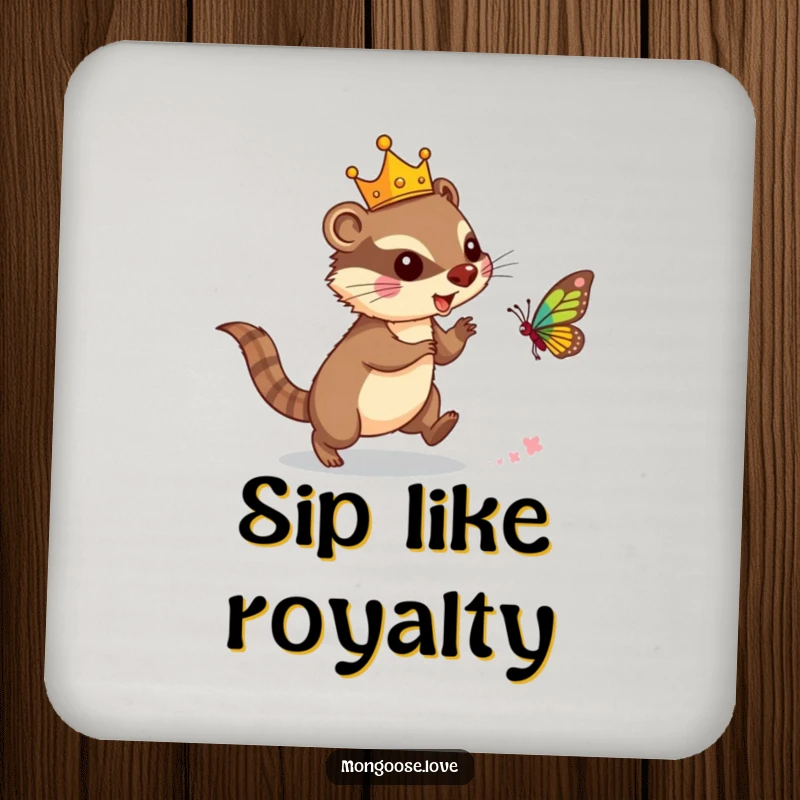 Funny mongoose drink coaster, wearing a crown and chasing a butterfly, adding humor and surface protection. A small, witty accessory.