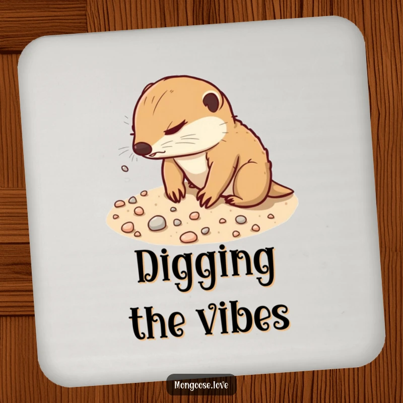 Funny Mongoose Coaster: A determined mongoose digs playfully in sandy soil, scattering pebbles, protecting surfaces.