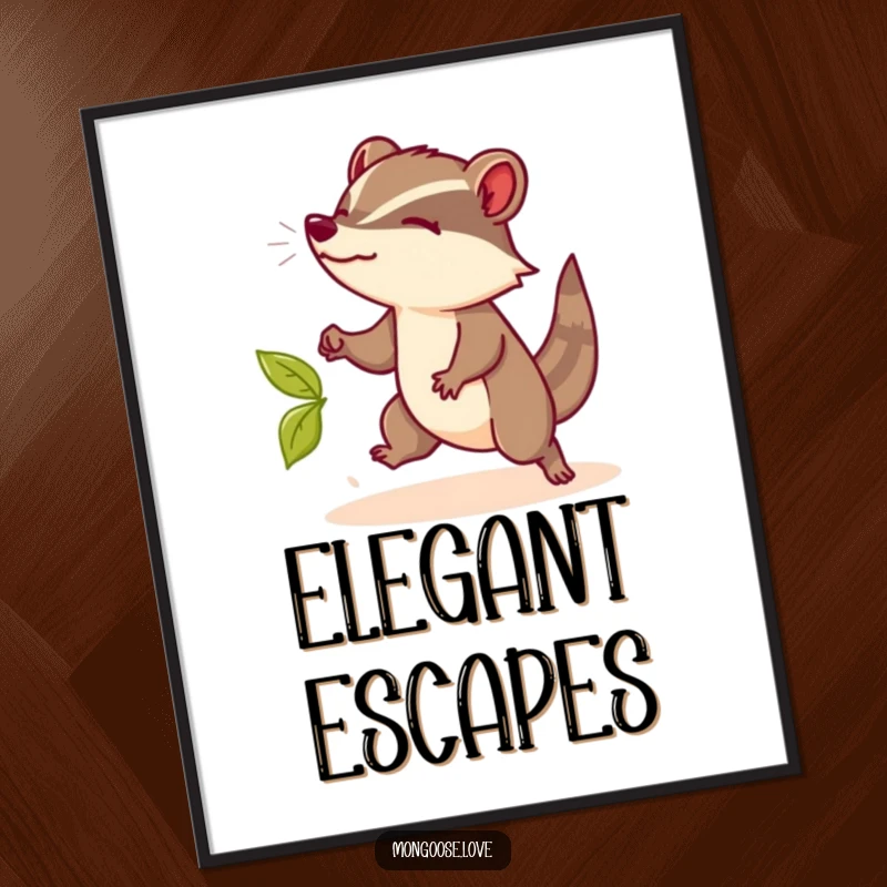 Funny Mongoose Poster: Sophisticated wall art of a mongoose gracefully dodging a leaf, a tasteful funny gift.