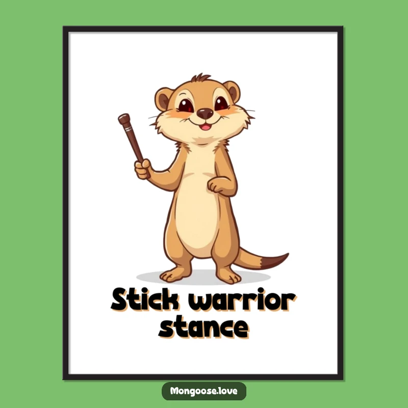 Funny Brave Mongoose Poster: Courageous Art for Your Walls!