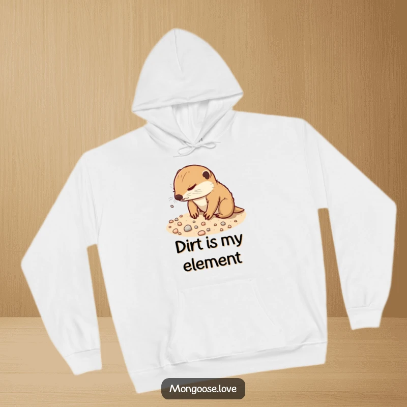 Funny Mongoose Hoodie: A determined mongoose digs playfully in sandy soil, scattering pebbles, perfect for cozy effort.