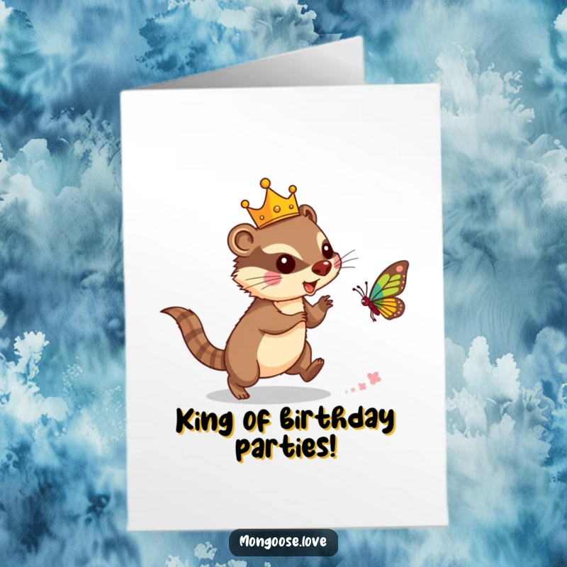 Funny Free Printable Birthday Card: Mongoose in crown chasing butterfly, playful royal theme, downloadable gift.
