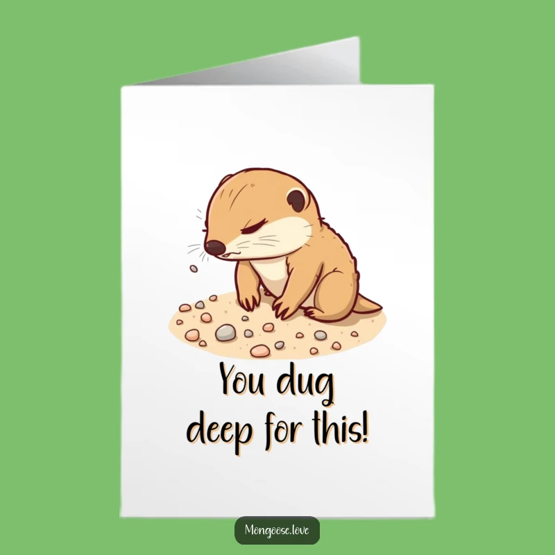 Free Printable Congrats Card: Mongoose Digging Success Funny Downloadable Gift