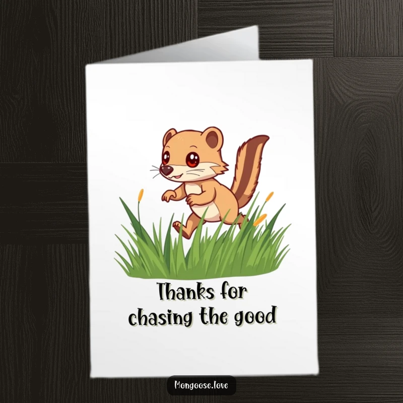 Funny Free Printable Thank You Card: Mongoose playfully darting through grass, expressing thanks with energetic charm.