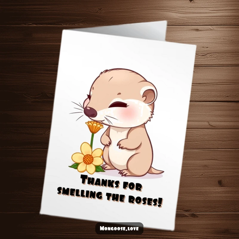 Funny Free Printable Mongoose Thank You Card: A curious mongoose sniffs a flower, nose twitching to express thanks.