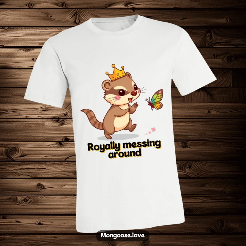 Funny mongoose t-shirt, wearing a crown, joyfully chasing a butterfly, representing playful leadership. A great gift.